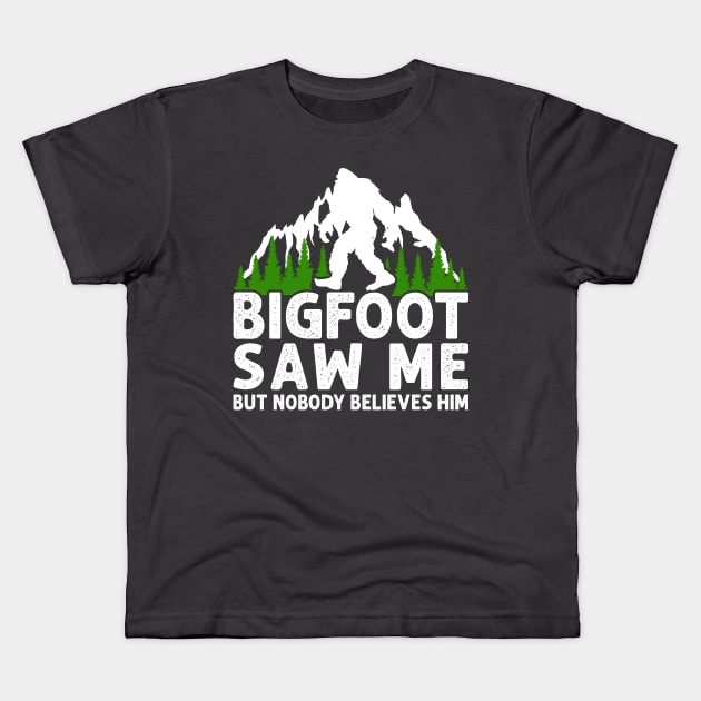 Bigfoot Didn't Believe Kids T-Shirt by machmigo